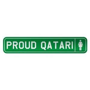     PROUD QATARI  STREET SIGN COUNTRY QATAR