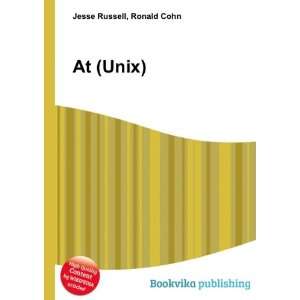  At (Unix) Ronald Cohn Jesse Russell Books