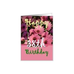  38TH BIrthday   Pink Flowers Card Toys & Games
