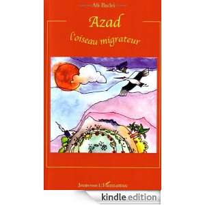 Azad lOiseau Migrateur Badri Ali  Kindle Store