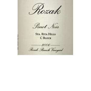  2006 Rozak Pinot Noir Santa Rita Hills C Block Rozak Ranch 