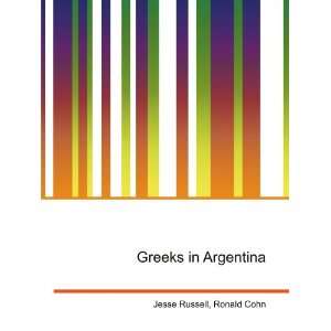  Greeks in Argentina Ronald Cohn Jesse Russell Books