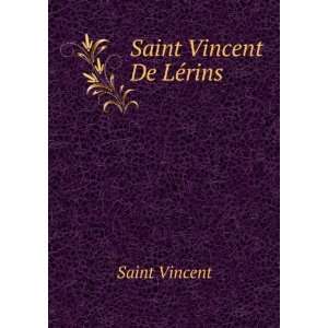  Saint Vincent De LÃ©rins Saint Vincent Books