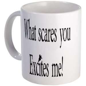  What Scares you Excites Me Hobbies Mug by  