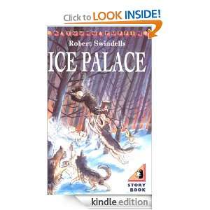 The Ice Palace Robert Swindells  Kindle Store