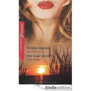 Tórridas fantasías/Una mujer decidida (Spanish Edition) CATHY 