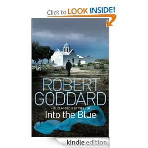 Into The Blue (TV Tie in) Robert Goddard  Kindle Store