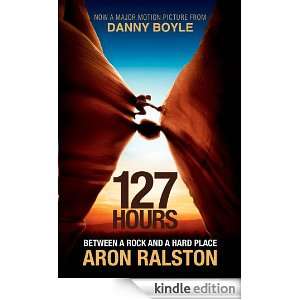 127 Hours Aron Ralston  Kindle Store