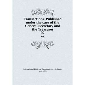 Transactions. Published under the care of the General Secretary and 