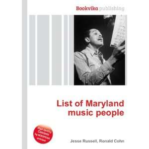  List of Maryland music people Ronald Cohn Jesse Russell 