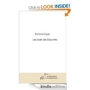 Les bals de Douvres (French Edition) Barbara Ogier  