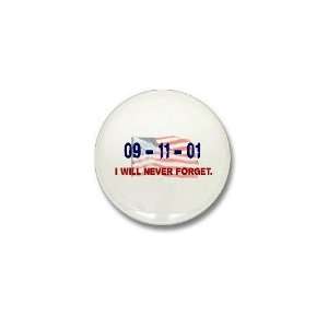  9/11 I Will Never Forget Military Mini Button by  
