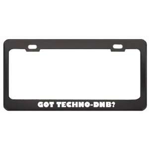 Got Techno Dnb? Music Musical Instrument Black Metal License Plate 