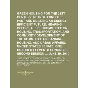  Green housing for the 21st century retrofitting the past 