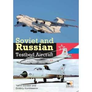  Soviet and Russian Testbed Aircraft [Hardcover] Yefim 