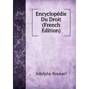  EncyclopÃ©die Du Droit (French Edition) Adolphe Roussel Books