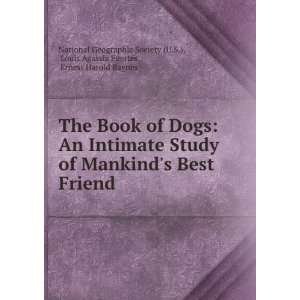  The Book of Dogs An Intimate Study of Mankinds Best 