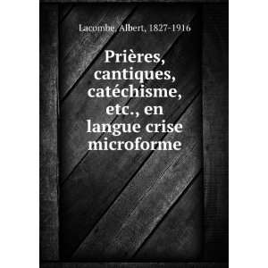   , etc., en langue crise microforme Albert, 1827 1916 Lacombe Books