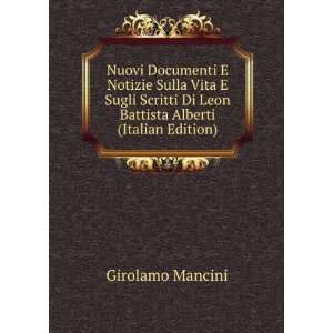   Di Leon Battista Alberti (Italian Edition) Girolamo Mancini Books