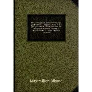   Hortensius De St. Albin . (French Edition) Maximilien Bibaud Books