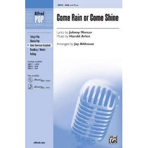 Come Rain or Come Shine Choral Octavo Choir Lyrics by Johnny Mercer 