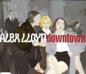 ALEX LLOYD Downtown CD SINGLE Lucky 7 3 trks MINT  