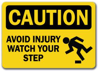 Caution Sign   Avoid Injury Watch Your Step w/ Graphic   10x14 OSHA 