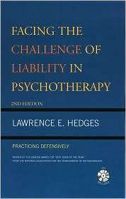 Facing the Challenge of Liability in Psychotherapy Practicing 