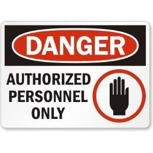  Danger Authorized Personnel Only (with hand graphic 