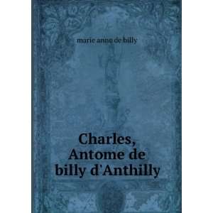   , Antome de billy dAnthilly marie anne de billy  Books