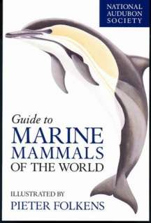   National Audubon Society Guide to Marine Mammals of 