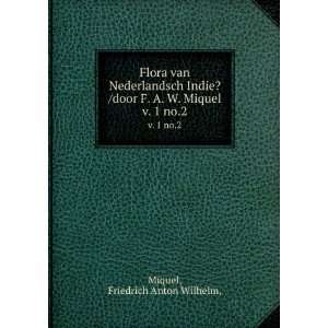   Miquel. v. 1 no.2 Friedrich Anton Wilhelm, Miquel Books