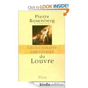Dictionnaire amoureux du Louvre (French Edition) Pierre ROSENBERG 