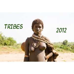  Tribes of Africa 2012 Wall Calendar
