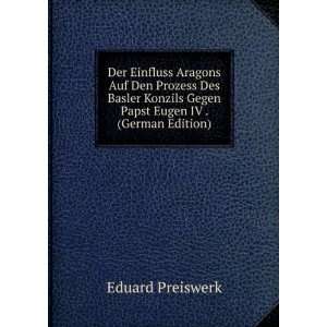   Eugen IV . (German Edition) (9785877554467) Eduard Preiswerk Books