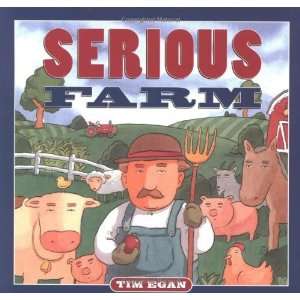  Serious Farm [Paperback] Tim Egan Books