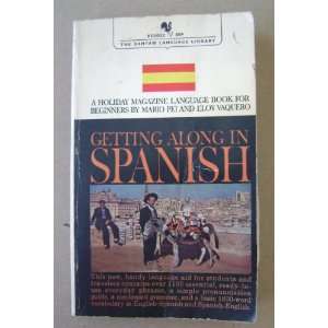   Getting Along in Spanish Translation Book   Paperback   Copyright 1957