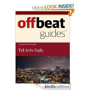 Tel Aviv Yafo Travel Guide Offbeat Guides  Kindle Store