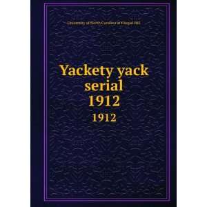  Yackety yack serial. 1912 University of North Carolina at 