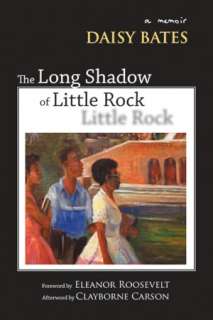 the long shadow of little rock daisy bates paperback $