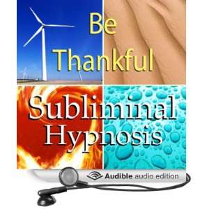  Be Thankful Subliminal Affirmations Gratefulness & Giving 