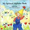 My Spiritual Alphabet Book Holly Bea