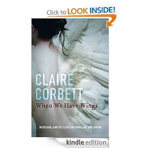 When We Have Wings Claire Corbett  Kindle Store