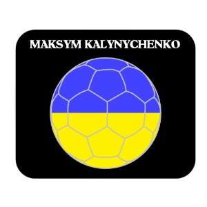    Maksym Kalynychenko (Ukraine) Soccer Mouse Pad 