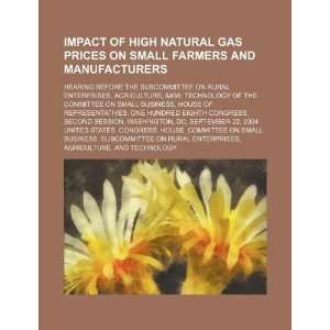  Impact of high natural gas prices on small farmers and 