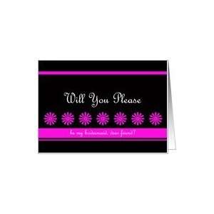  Friend Bridesmaid Card    Dance of the Pink Flowers Card 
