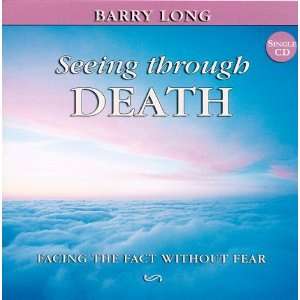   Death Facing the Fact Without the Fear [Audio CD] Barry Long Books