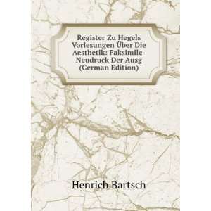   Faksimile Neudruck Der Ausg (German Edition) Henrich Bartsch Books
