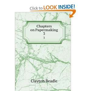 Chapters on papermaking  Clayton Beadle  Books