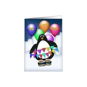  Happy Birthday Husband, Funny Penguin, Bright Balloons 